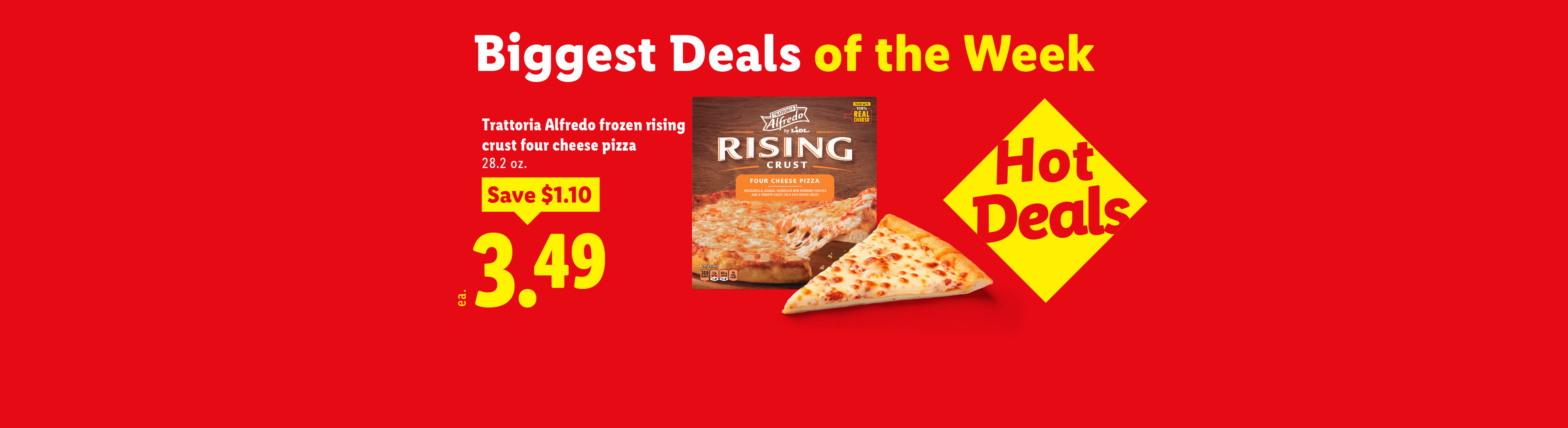 Red banner with 'Biggest Deals of the Week' featuring a frozen four-cheese pizza and 'Hot Deals'.