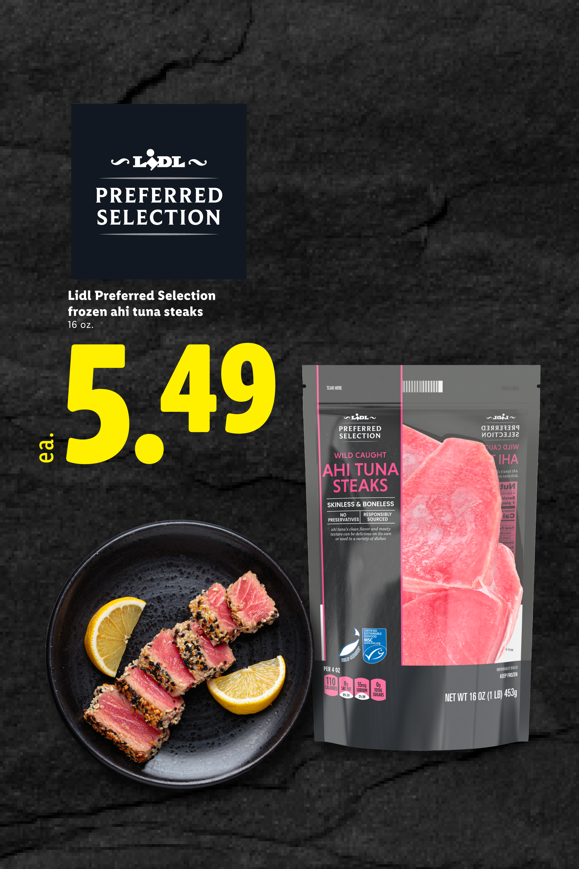 Frozen ahi tuna steaks, skinless and boneless, with a price of $5.49 for 16 oz.