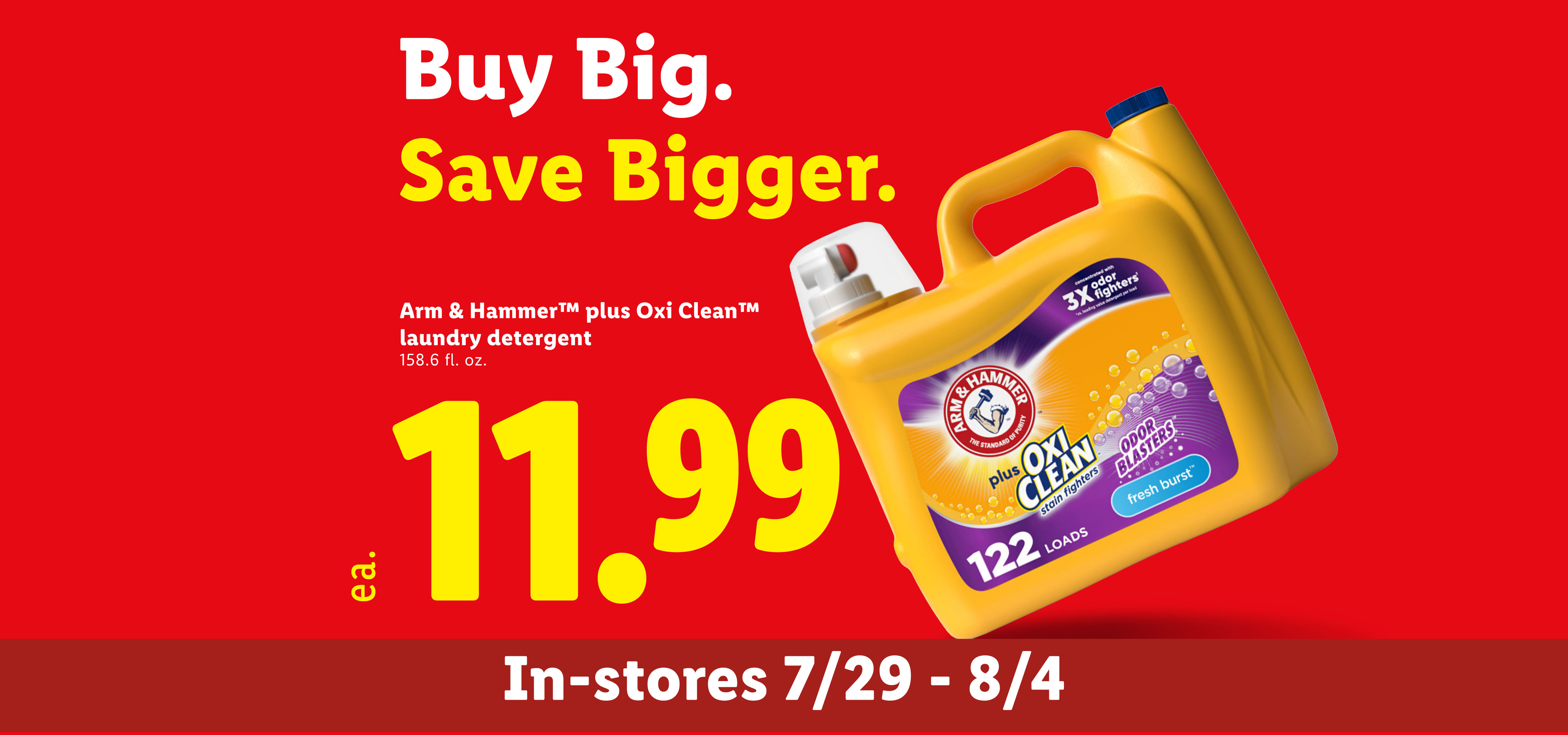 Ad for laundry detergent, on sale for $11.99, available in-stores from 7/29 - 8/4.